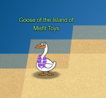 Goose of the Island of Misfit Toys